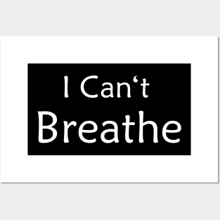 I can't breathe Posters and Art